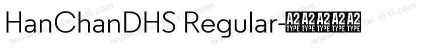HanChanDHS Regular字体转换
